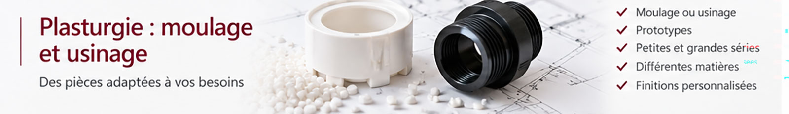 Moulage et usinage de pièces plastiques sur mesure
